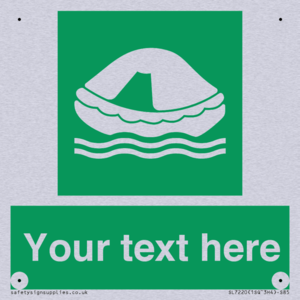 Custom sign safe condition Liferaft